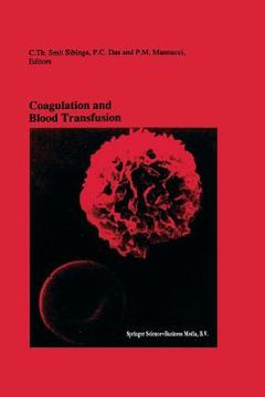 portada Coagulation and Blood Transfusion: Proceedings of the Fifteenth Annual Symposium on Blood Transfusion, Groningen 1990, Organized by the Red Cross Bloo