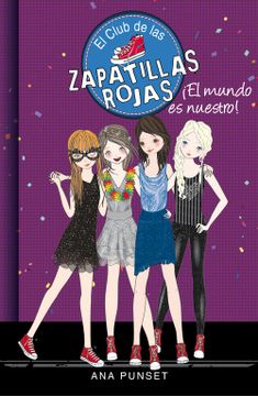 portada El Mundo es Nuestro! (el Club de las Zapatillas Rojas 6) (in Spanish)