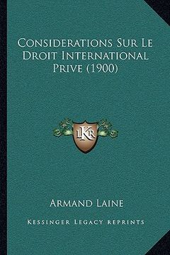 portada Considerations Sur Le Droit International Prive (1900) (in French)