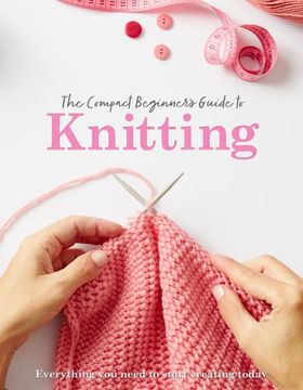 portada The Compact Beginner's Guide to Knitting (Compact Guides) 