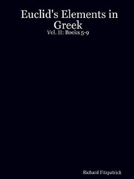 portada euclid's elements in greek: vol. ii: books 5-9 (en Inglés)
