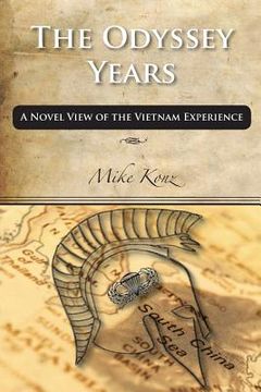 portada The Odyssey Years: A Novel View of the Vietnam Experience (in English)
