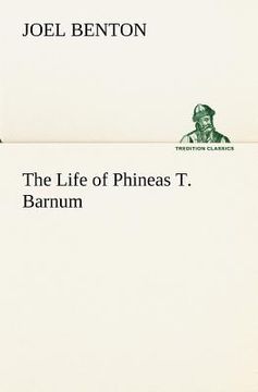 portada the life of phineas t. barnum (in English)