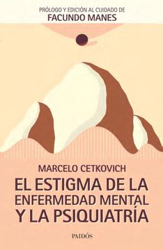 portada El Estigma de la Enfermedad Mental y la Psiquiatria (in Spanish)