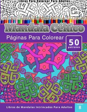 portada Libros Para Colorear Para Adultos: Mandala Céltico (Páginas Para Colorear-Libros de Mandalas Intrincados Para Adultos)