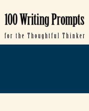 portada 100 Writing Prompts for the Thoughtful Thinker