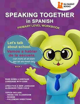 portada Speaking Together in Spanish: Let's Talk About School (en Inglés)