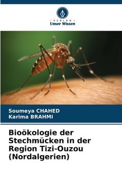 portada Bioökologie der Stechmücken in der Region Tizi-Ouzou (Nordalgerien) (en Alemán)