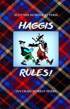 portada Haggis Rules!: Scottish Humour in Verse (en Inglés)