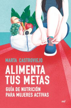 portada Alimenta tus Metas (in Spanish)