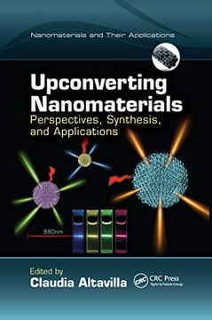 portada Upconverting Nanomaterials: Perspectives, Synthesis, and Applications (Nanomaterials and Their Applications) (in English)