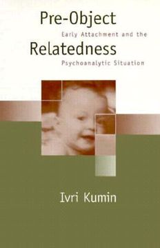 portada pre-object relatedness: early attachment and the psychoanalytic situation (en Inglés)