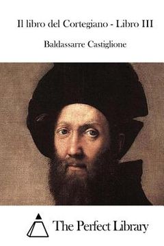 portada Il libro del Cortegiano - Libro III (in Italian)