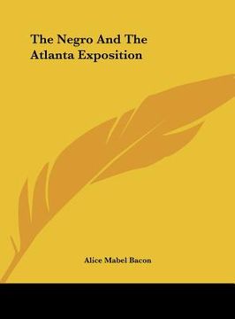 portada the negro and the atlanta exposition (in English)