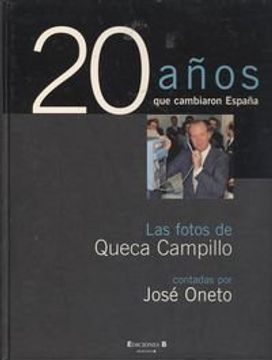 portada 20 años que cambiaron España (fotografias)