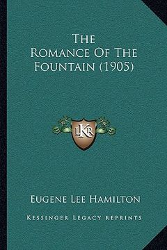 portada the romance of the fountain (1905) (en Inglés)