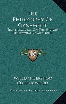 portada the philosophy of ornament: eight lectures on the history of decorative art (1883)