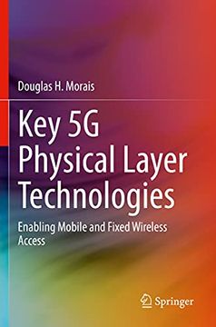 portada Key 5g Physical Layer Technologies: Enabling Mobile and Fixed Wireless Access (en Inglés)