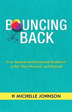 portada Bouncing Back: Your Mental and Emotional Resilience in the new Normal and Beyond (in English)