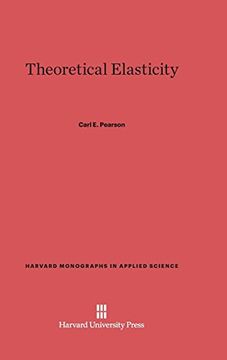 portada Theoretical Elasticity (Harvard Monographs in Applied Science) (en Inglés)
