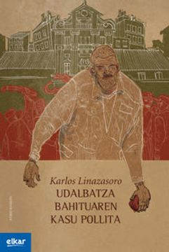 portada Udalbatza Bahituaren Kasu Pollita: 18 (Ateko Bandan) (in Basque)