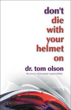portada Don't Die with Your Helmet On (en Inglés)