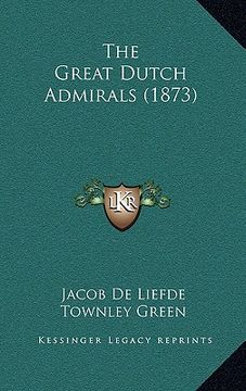 portada the great dutch admirals (1873) (en Inglés)