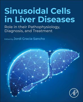 portada Sinusoidal Cells in Liver Diseases: Role in Their Pathophysiology, Diagnosis, and Treatment