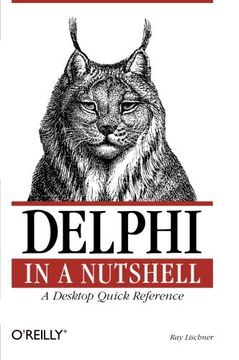 portada Delphi in a Nutshell: A Desktop Quick Reference (in a Nutshell (O'reilly)) (en Inglés)