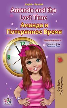 portada Amanda and the Lost Time (English Russian Bilingual Book for Kids) (en Ruso)