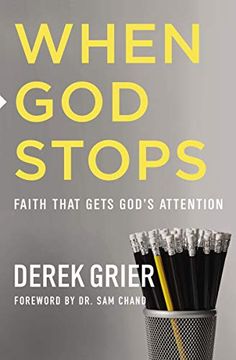 portada When god Stops: Faith That Gets God's Attention (en Inglés)