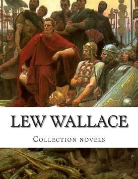 portada Lew Wallace, Collection novels (en Inglés)