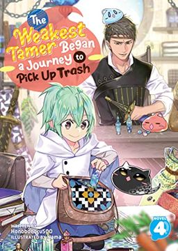 portada The Weakest Tamer Began a Journey to Pick up Trash (Light Novel) Vol. 4 (en Inglés)