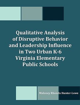 portada qualitative analysis of disruptive behavior and leadership influence in two urban k-6 virginia eleme