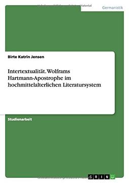 portada Intertextualität. Wolframs Hartmann-Apostrophe im hochmittelalterlichen Literatursystem (German Edition)