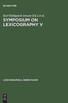 portada Symposium on Lexicography v: Proceedings of the Fifth International Symposium on Lexicography, may 3-5, 1990 at the University of Copenhagen no. 5 (Lexicographica. Series Maior) (in English)