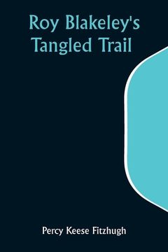 portada Roy Blakeley's Tangled Trail (en Inglés)