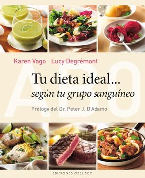 portada Tu Dieta Ideal Segun Tu Grupo Sanguineo = Your Ideal Diet According to Your Blood Group (in Spanish)