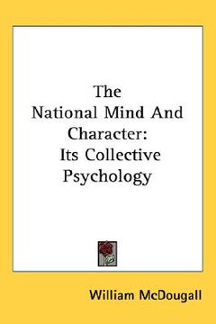 portada the national mind and character: its collective psychology (en Inglés)