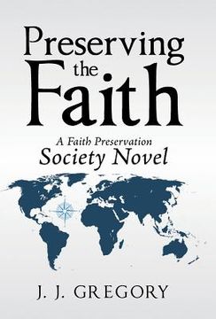 portada Preserving the Faith: A Faith Preservation Society Novel