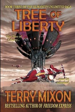 portada Tree of Liberty: Book 3 of The Humanity Unlimited Saga (en Inglés)