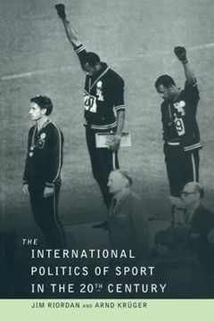 portada The International Politics of Sport in the Twentieth Century (in English)