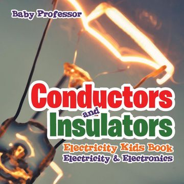 portada Conductors and Insulators Electricity Kids Book | Electricity & Electronics 