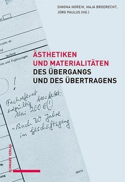 portada Asthetiken und Materialitaten des Ubergangs und des Ubertragens (en Alemán)