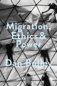 portada Migration, Ethics and Power: Spaces of Hospitality in International Politics (en Inglés)