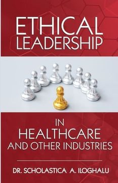 portada Ethical Leadership in Healthcare and Other Industries: A Symphonological Grounded Theory Approach (en Inglés)