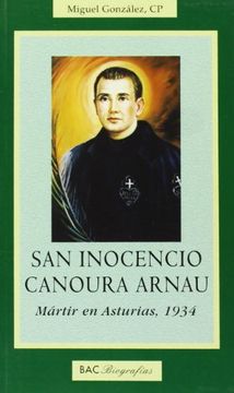 portada San Inocencio Canoura Arnau: Mártir en Asturias, 1934 (BIOGRAFÍAS)