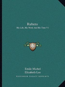 portada rubens: his life, his work and his time v1