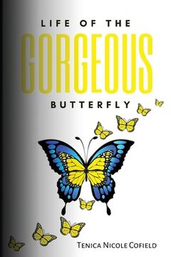 portada Life of The Gorgeous Butterfly (en Inglés)