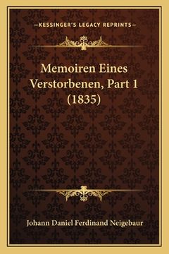 portada Memoiren Eines Verstorbenen, Part 1 (1835) (in German)